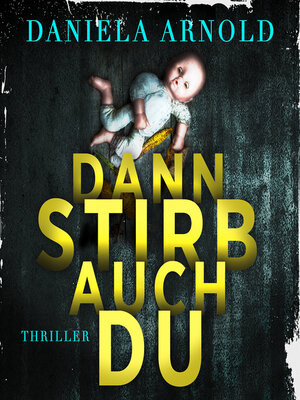 cover image of Dann stirb auch du--2 spannende Thriller in einem Hörbuch (ungekürzt)